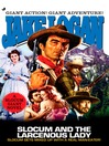 Slocum Giant 2005 (eBook): Slocum and the Larcenous Lady